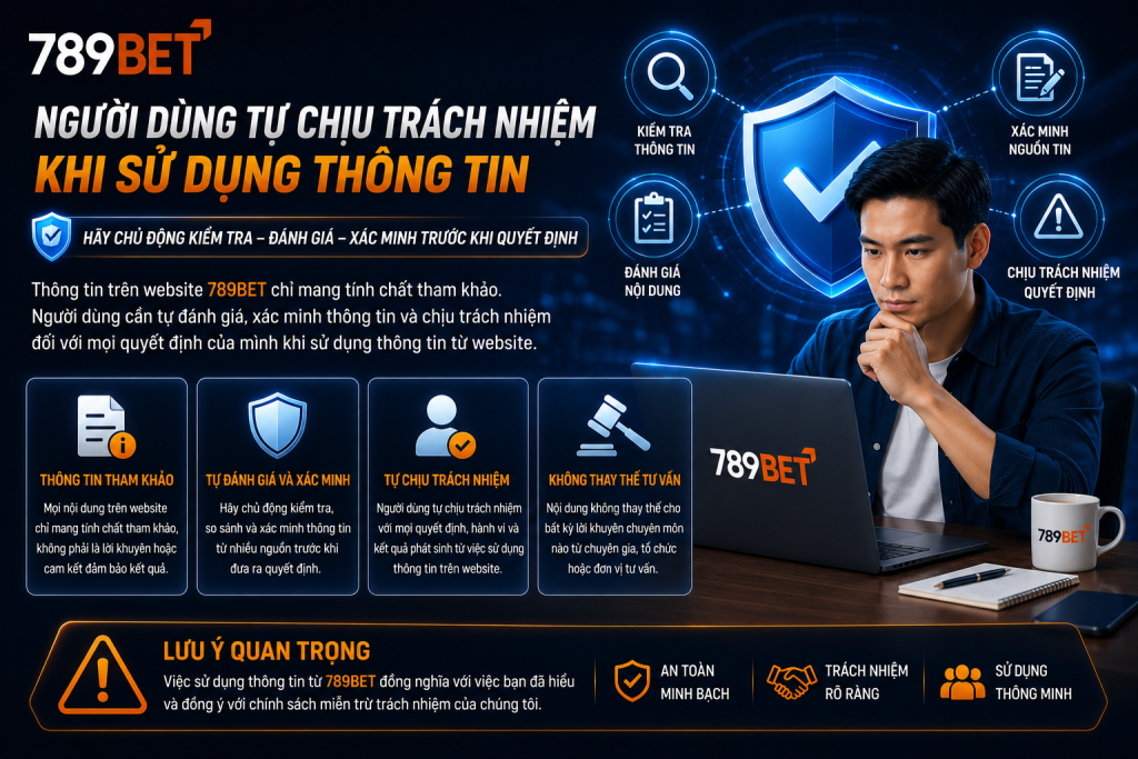 Người dùng tự chịu trách nhiệm khi sử dụng thông tin